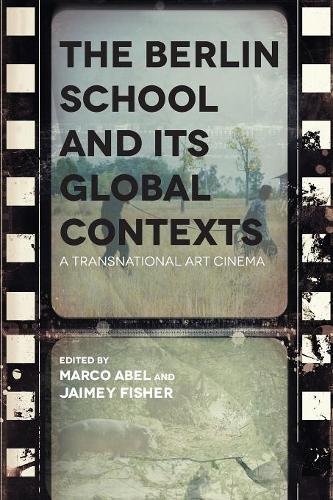 The Berlin School and Its Global Contexts