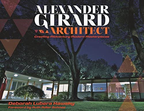 Alexander Girard, Architect: Creating Midcentury Modern Masterpieces (Painted Turtle)