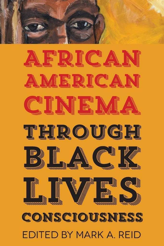 African American Cinema through Black Lives Consciousness