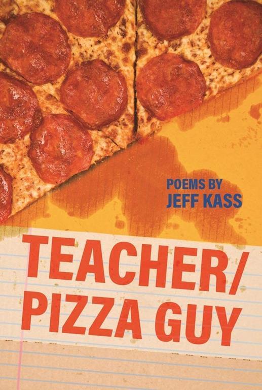 Teacher/Pizza Guy (Made in Michigan Writers Series)