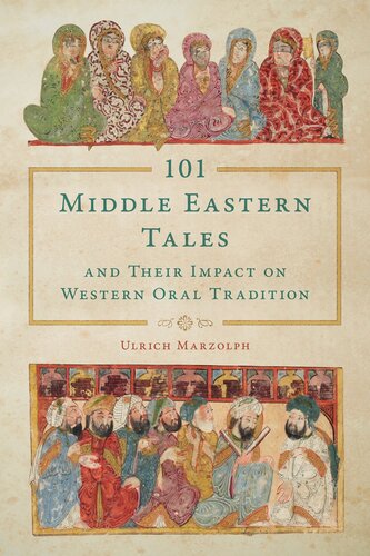 101 Middle Eastern Tales and Their Impact on Western Oral Tradition