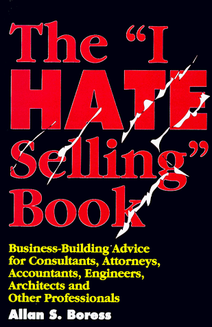 The &quot;I Hate Selling&quot; Book