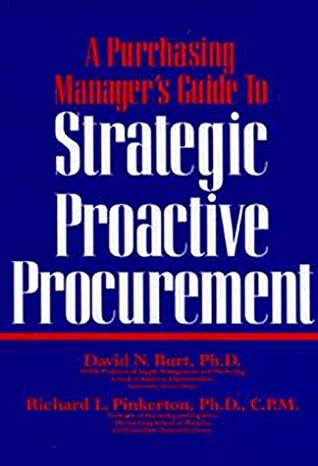 A Purchasing Manager's Guide to Strategic Proactive Procurement