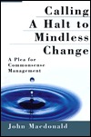 Calling a Halt to Mindless Change