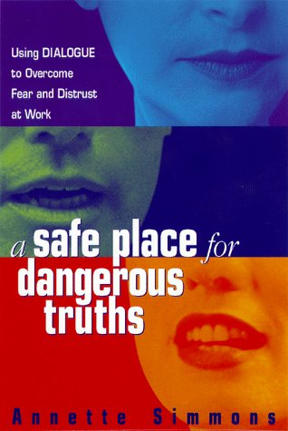 A Safe Place for Dangerous Truths