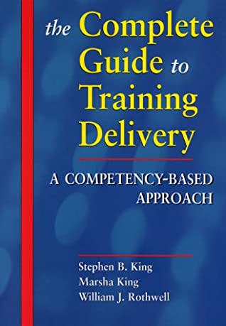 The Complete Guide to Training Delivery