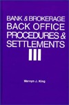 Bank and Brokerage Back Office Procedures and Settlement