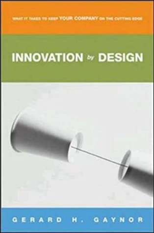 Innovation by Design