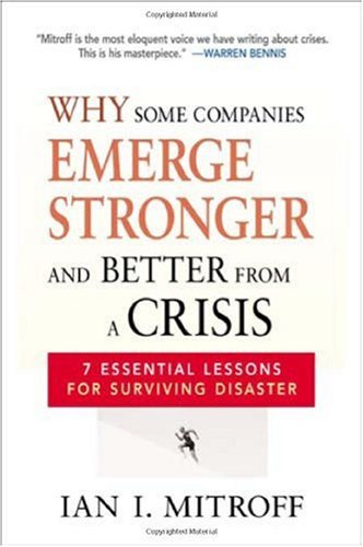 Why Some Companies Emerge Stronger and Better from a Crisis