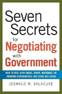 Seven Secrets for Negotiating with Government