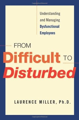 From Difficult to Disturbed