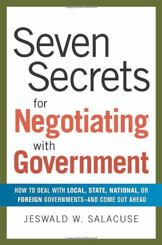 Seven Secrets for Negotiating with Government