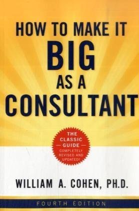 How to Make It Big as a Consultant