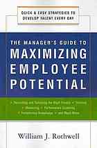 The Manager's Guide to Maximizing Employee Potential