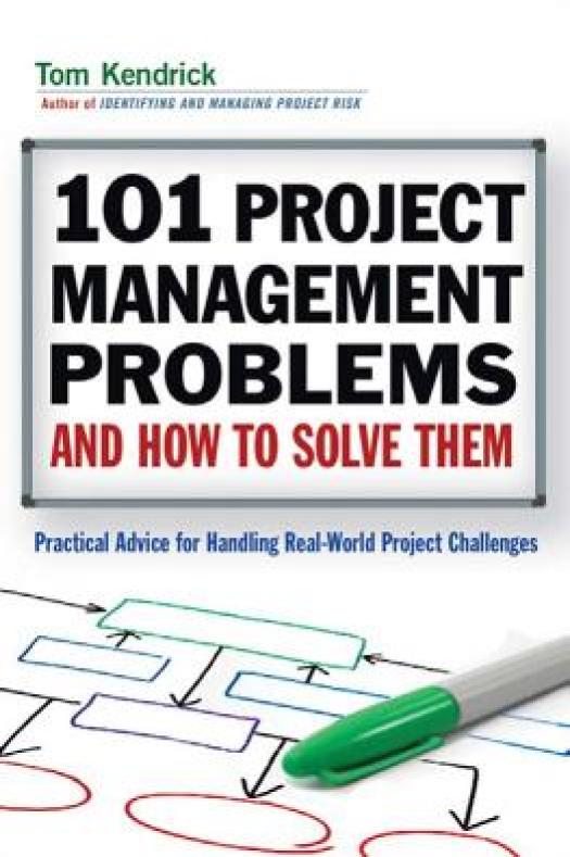 101 Project Management Problems and How to Solve Them