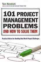 101 Project Management Problems and How to Solve Them