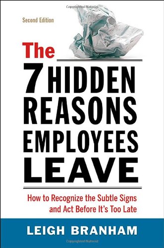 The 7 Hidden Reasons Employees Leave