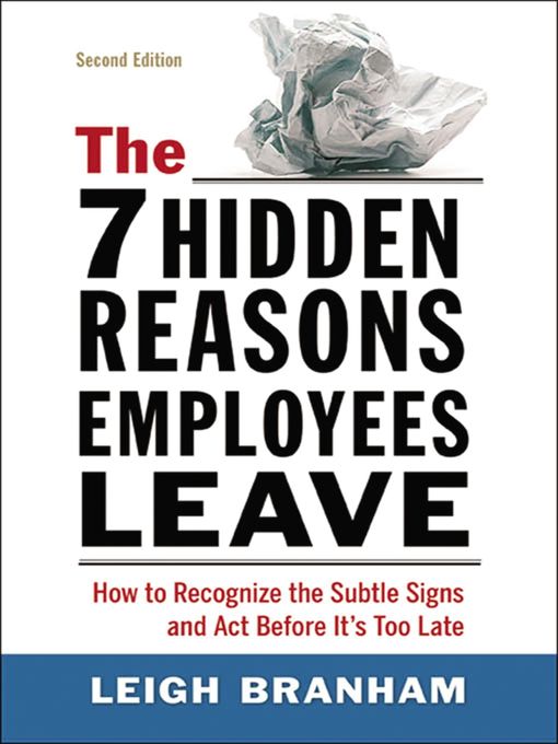 The 7 Hidden Reasons Employees Leave