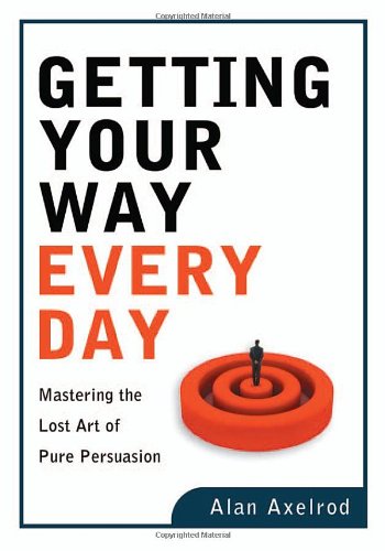 Getting Your Way Every Day