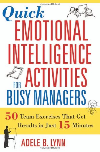 Quick Emotional Intelligence Activities for Busy Managers