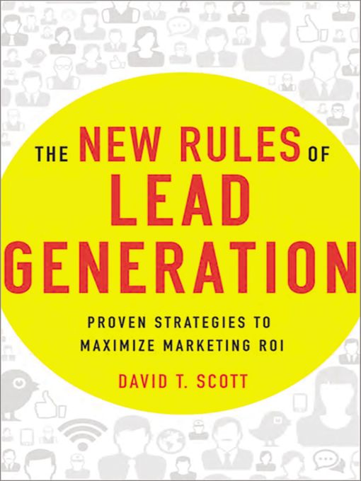 The New Rules of Lead Generation