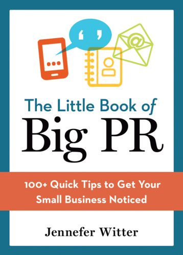 The Little Book of Big PR