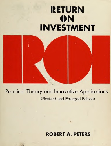 Roi; Practical Theory And Innovative Applications