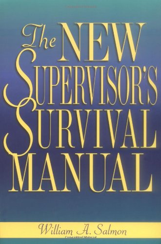 The New Supervisor's Survival Manual