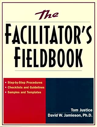 The Facilitator's Fieldbook