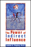 The Power of Indirect Influence