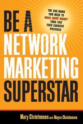 Be a Network Marketing Superstar