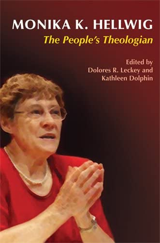 Monika K. Hellwig: The People's Theologian