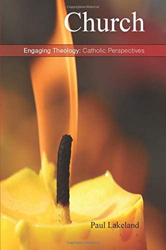 Church: Living Communion (Engaging Theology: Catholic Perspectives)