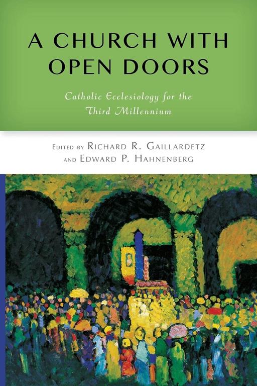 A Church with Open Doors: Catholic Ecclesiology for the Third Millennium