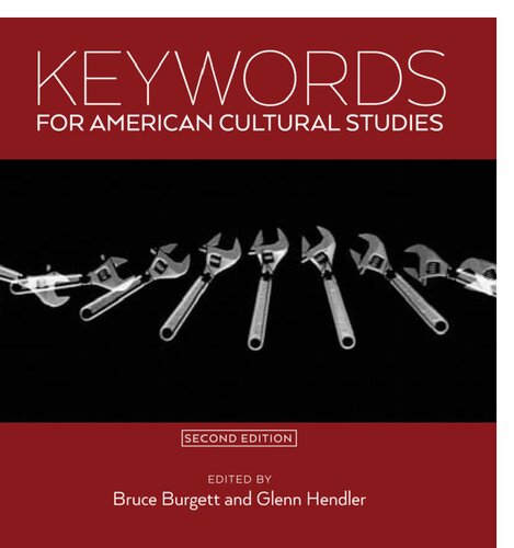 Keywords for American Cultural Studies, Second Edition