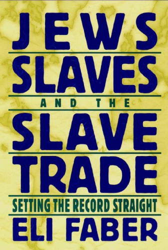 Jews, Slaves and the Slave Trade