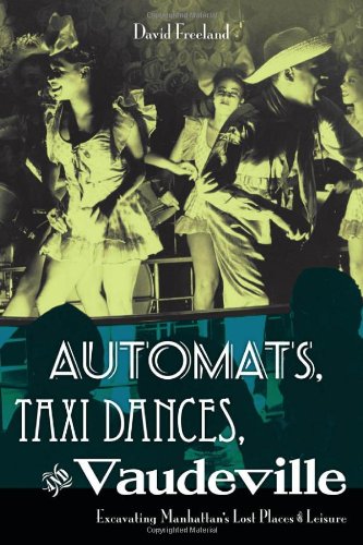 Automats, Taxi Dances, and Vaudeville