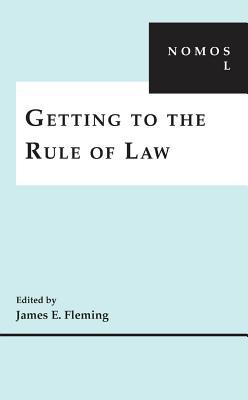 Getting to the Rule of Law