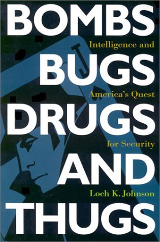 Bombs, Bugs, Drugs, and Thugs