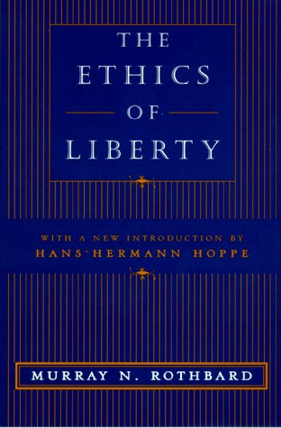 The Ethics of Liberty