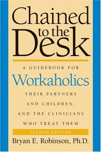 Chained to the Desk (Second Edition)