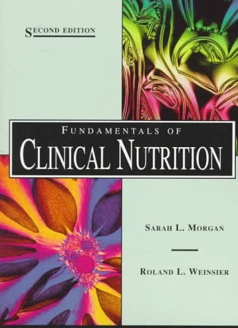 Fundamentals of Clinical Nutrition