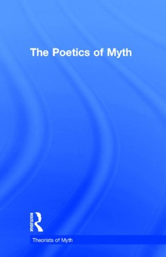 The Poetics of Myth by Eleazar M. Meletinsky