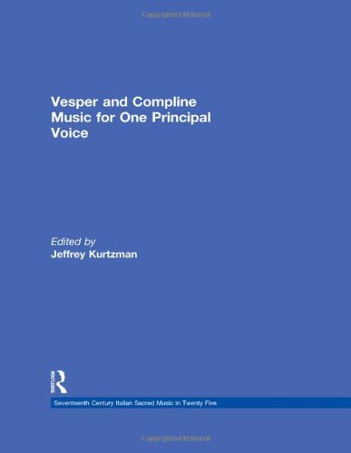 Vesper and Compline Music for One Principal Voice