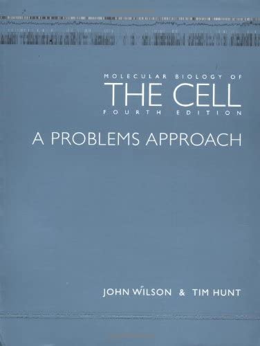 Molecular Biology of The Cell: A Problems Approach