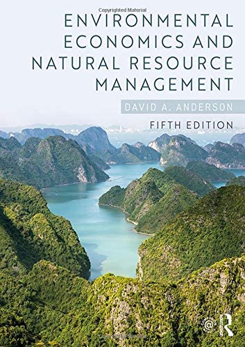 Environmental Economics and Natural Resource Management