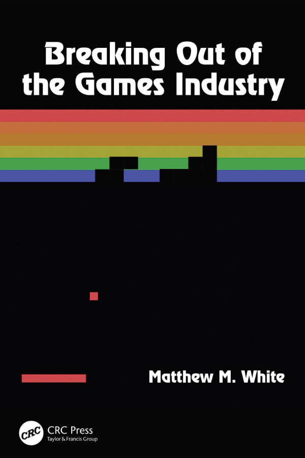 Breaking Out of the Games Industry