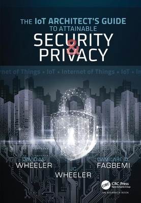 The Iot Architect's Guide to Attainable Security and Privacy