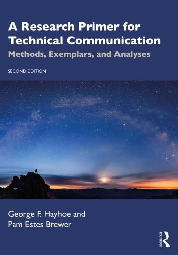 A Research Primer For Technical Communication: Methods, Exemplars, And Analyses