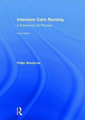 Intensive Care Nursing: A Framework for Practice